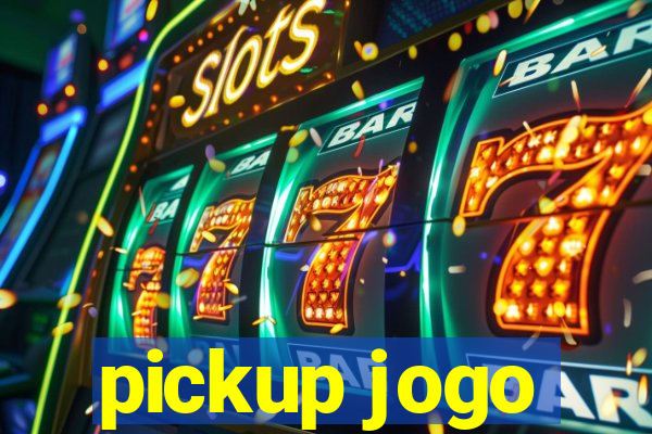 pickup jogo